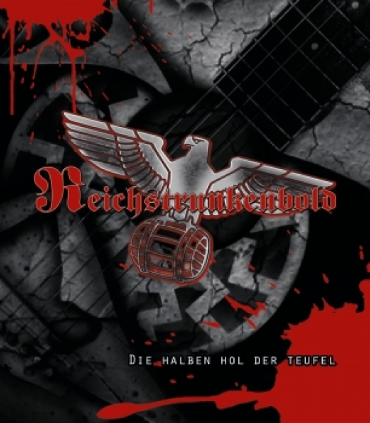 Reichstrunkenbold - Die halben hol der Teufel +++EINZELSTÜCK+++
