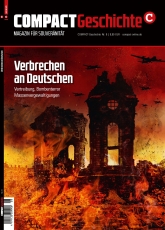 COMPACT-Geschichte 8: Verbrechen an Deutschen – das Tabu des 20. Jahrhunderts