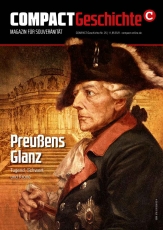 COMPACT-Geschichte 25: Preußens Glanz. Tugend, Schwert und Krone