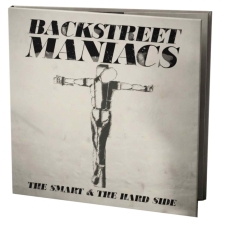 Backstreet Maniacs - The smart & the hard side - Digipack