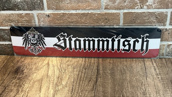 Blechschild - 10x45cm - Stammtisch - SWR - Kaiserreich (476)