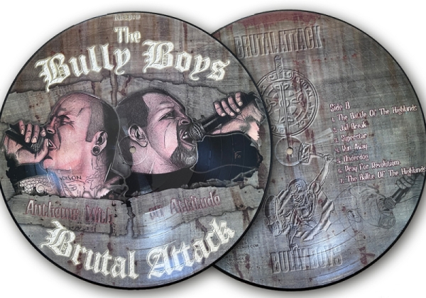 Brutal Attack / The Bully Boys - Anthems With an Attitude - Picture LP
