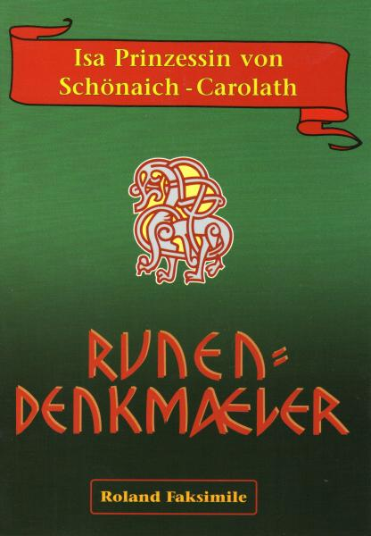 Buch - Isa Prinzessin von Schönaich-Carolath - Runendenkmäler