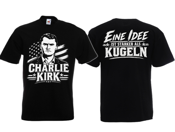 T-Hemd - Charlie Kirk - Eine Idee ist stärker als Kugeln