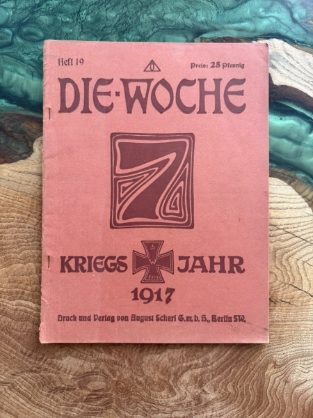 Antiquariat - Heft - Die Woche - Kriegsjahr 1917 - Heft 19 +++EINZELSTÜCK+++