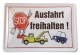 Blechschild - Ausfahrt Freihalten - BS033 (187)