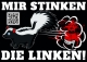 Mir stinken die Linken - Aufkleber