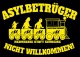 Asylbetrüger nicht Willkommen - Aufkleber