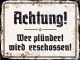 Holzschild - 30x40cm - Achtung! Wer plündert wird erschossen!