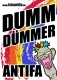 Dumm Dümmer Antifa - Aufkleber