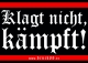 Klagt nicht, kämpft - Aufkleber