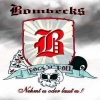 Bombecks - Nehmt es oder lasst es! Digipack +++EINZELSTÜCK+++