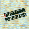 Entwarnung - Der letzte Krieg