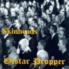 Oistar Proper – Skinheads