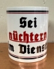 Tasse - Sei nüchtern im Dienst