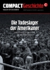 COMPACT-Geschichte 20: Die Todeslager der Amerikaner