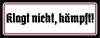 Holzschild - 27x10cm - Klagt nicht, kämpft - SWR