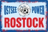 Blechschild - Rostock - Ostsee-Power ( 442 )