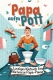 Buch - Papa aufm Pott - Lustiges Klobuch für die kurze Papa-Pause. Das perfekte Geschenk für junge Väter, werdende Papas und zur Geburt. +++EINZELSTÜCK+++
