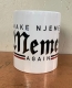 Tasse - Make Again - Memel