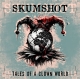 Skumshot - Tales of a clown World
