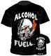 T-Hemd - Alcohol Fueld +++NUR WENIGE DA+++ - Männertag