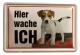 Blechschild - Hier wache ich - Hund - Motiv 3 - BS135 (165)