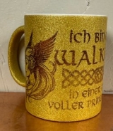 Glitzer Tasse - gold - Ich bin eine Walküre