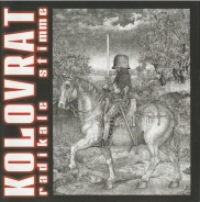 Kolovrat - Radikale Stimme