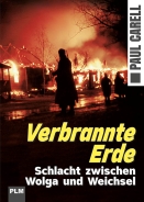 Buch - Paul Carell - Verbrannte Erde - Schlacht zwischen Wolga und Weichsel