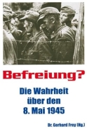 Buch - Befreiung?: Die Wahrheit über den 8. Mai 1945 +++EINZELTÜCK+++