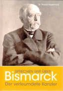 Buch - Sprechen wir über Bismarck!. Der verleumdete Kanzler +++EINZELSTÜCK+++