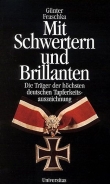 Buch - Mit Schwertern und Brillanten - Die Träger der höchsten deutschen Tapferkeitsauszeichnung +++EINZELSTÜCK+++