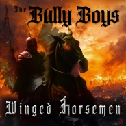 THE BULLY BOYS - Winged Horsemen