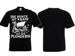 T-Hemd - Die Rente ist knapp - ich geh plündern - schwarz