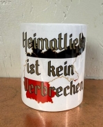 Tasse - Heimatliebe ist kein Verbrechen - Kaiserreich