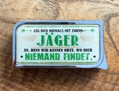 Feuerzeug - SM - Leg dich niemals mit einem Jäger an - Motiv 2