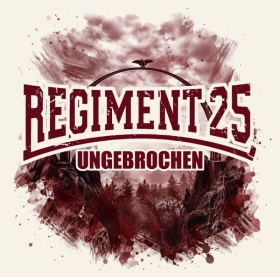 Regiment 25 - Ungebrochen - CD