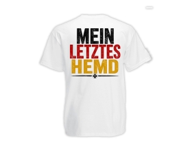 T-Hemd - Mein letztes Hemd - weiß