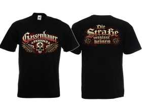 Frauen T-Shirt - Gassenhauer - Die Straße vergisst keinen - Motiv 1 - schwarz