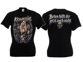 Frauen T-Shirt - Krawallgirl - Beten hilft dir jetzt auch nicht - Motiv 2