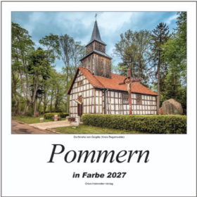 +++VORBESTELLTUNG+++ Kalender - Heimatkalender - Pommern 2027